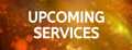 UpcomingServices